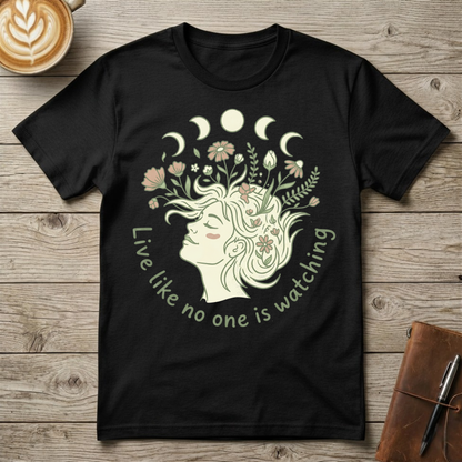 Live Like No One is Watching Graphic T‑Shirt
