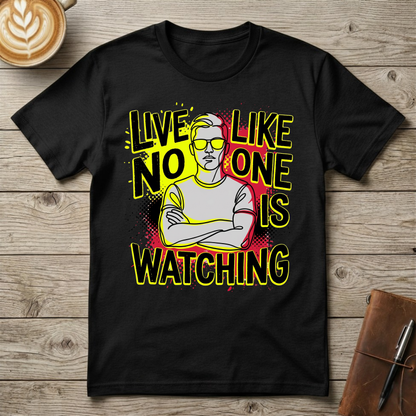 Bold Retro "Live Like No One Is Watching" Graphic T-Shirt
