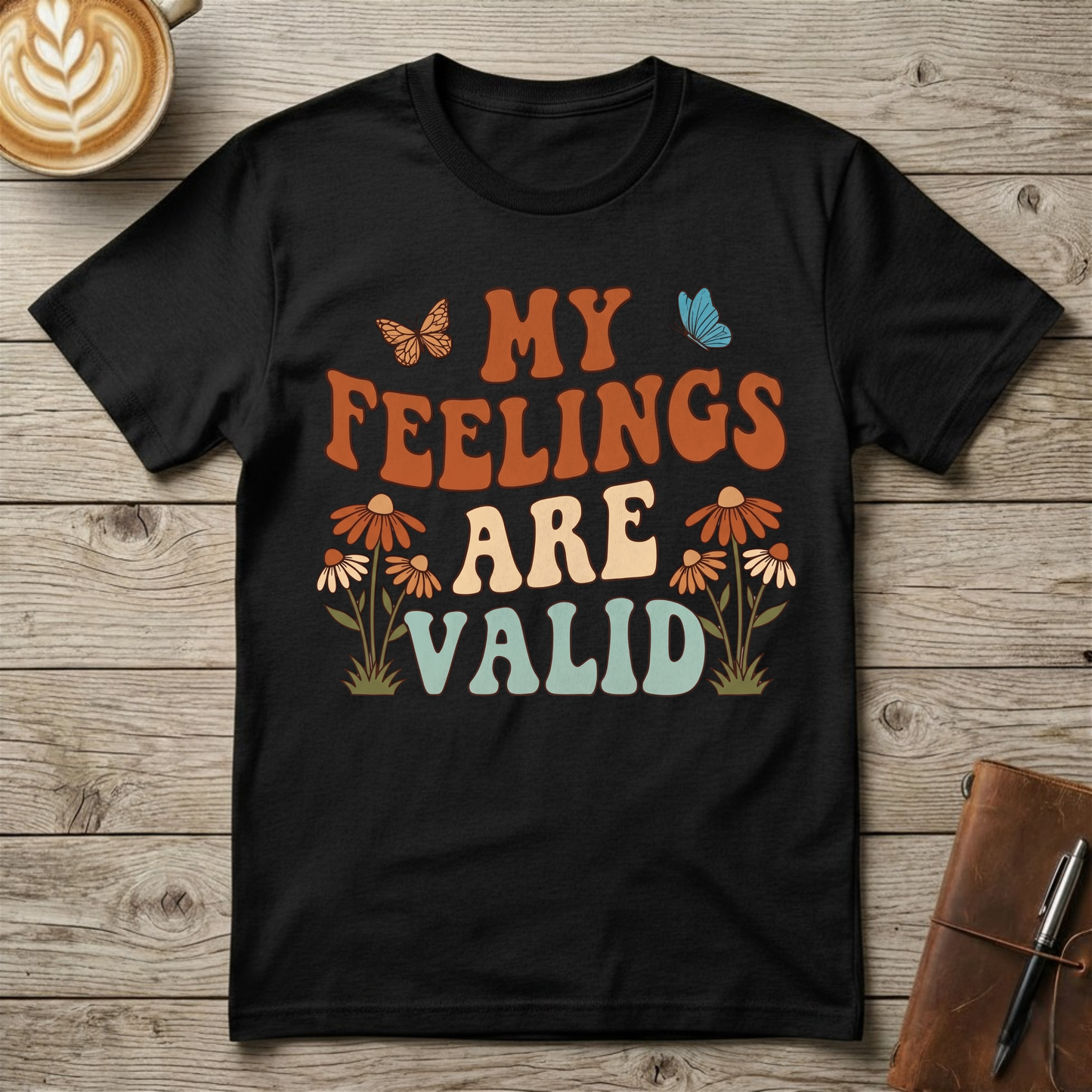 My Feelings Are Valid Graphic T-Shirt