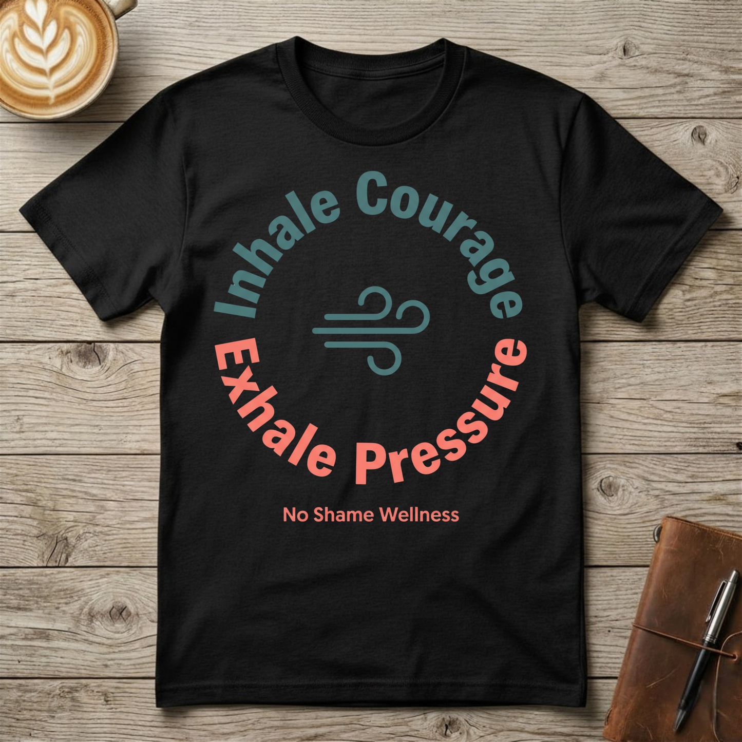 Inhale Courage, Exhale Pressure Graphic T-Shirt