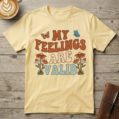 My Feelings Are Valid Graphic T-Shirt