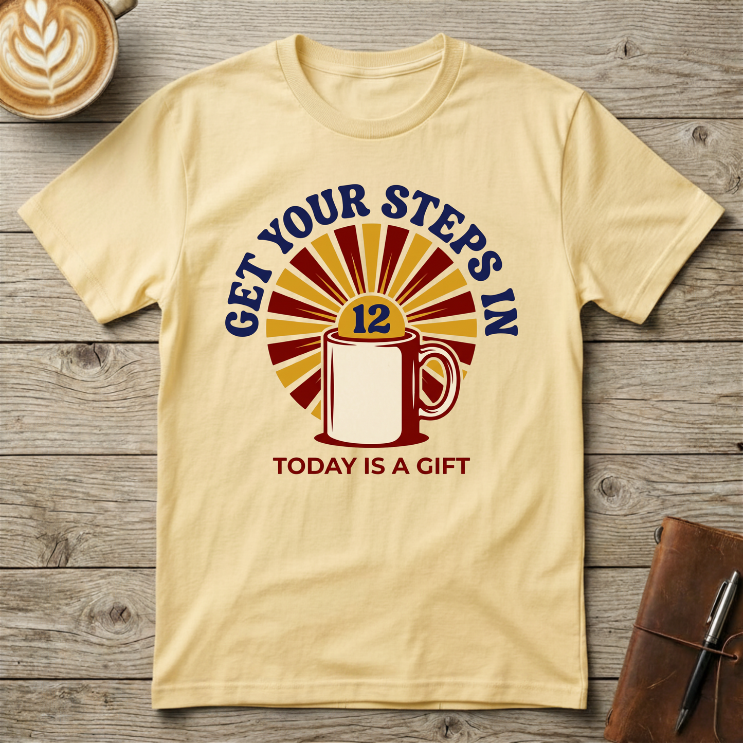 Get Your Steps In Graphic T-Shirt