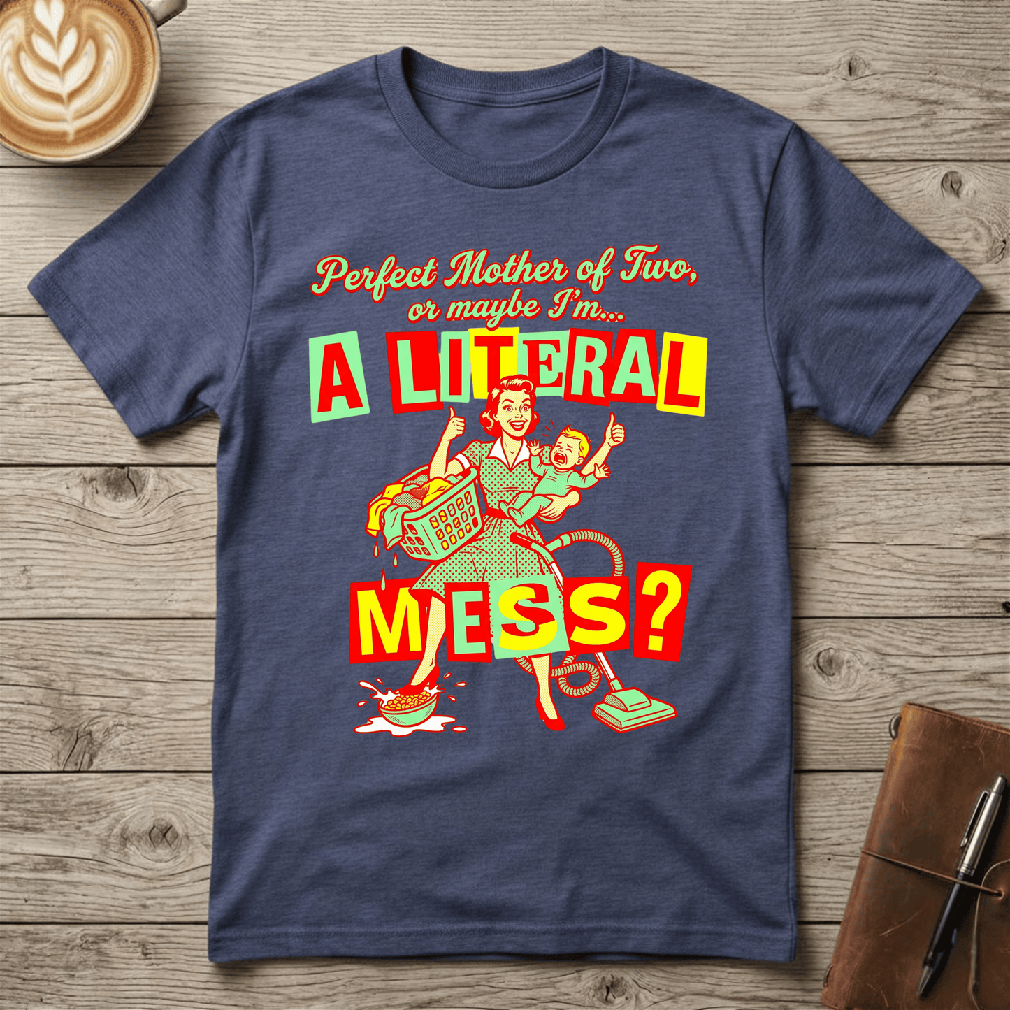 A Literal Mess Graphic T-Shirt