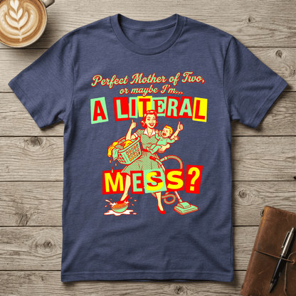A Literal Mess Graphic T-Shirt