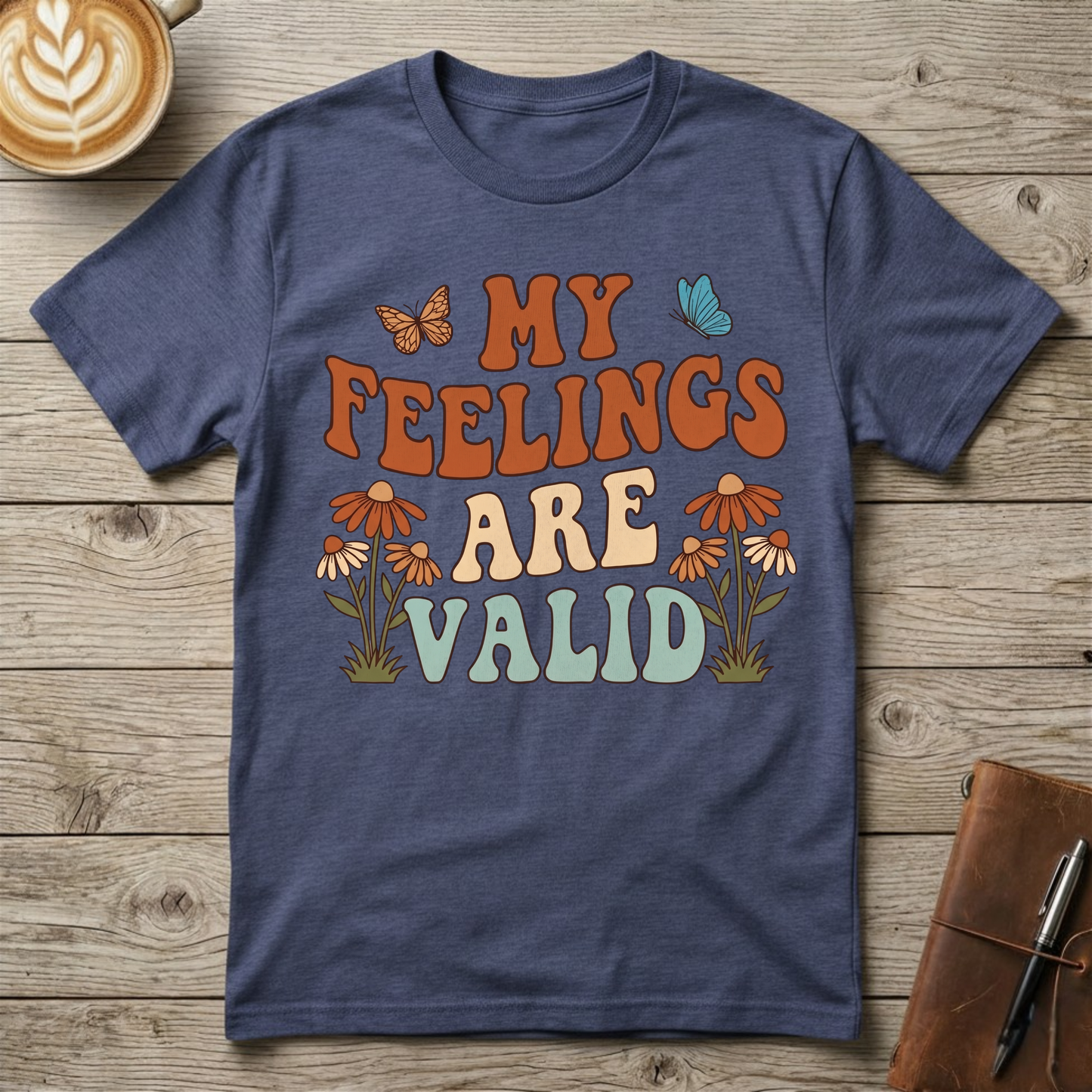 My Feelings Are Valid Graphic T-Shirt