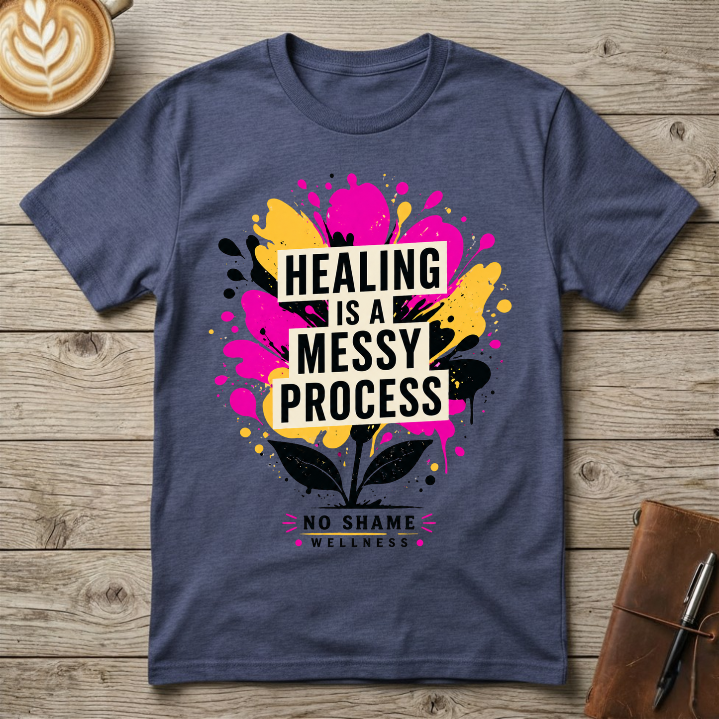 Healing Is a Messy Process Graphic T-Shirt