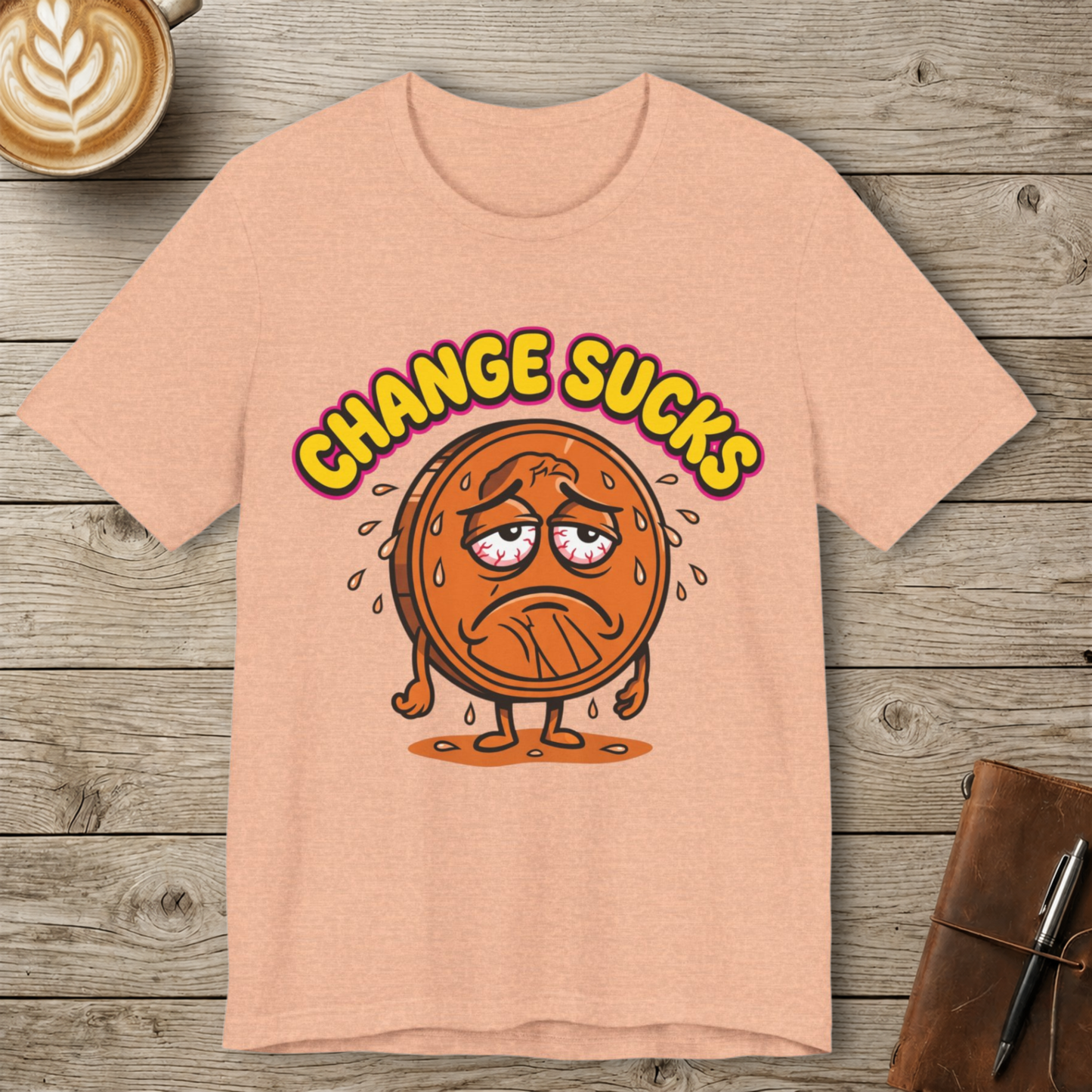 Change Sucks Graphic T-Shirt