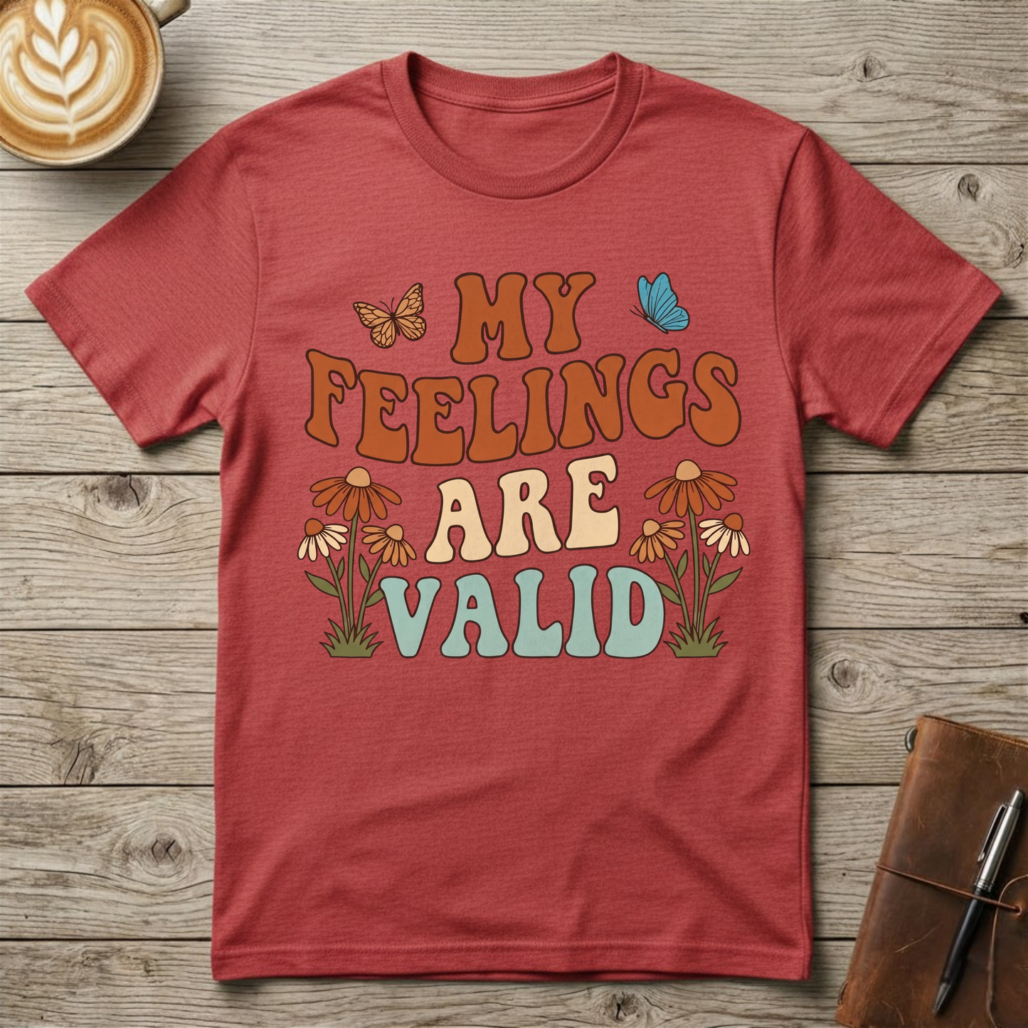 My Feelings Are Valid Graphic T-Shirt