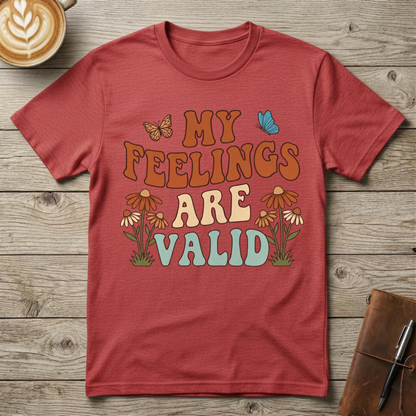 My Feelings Are Valid Graphic T-Shirt