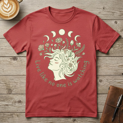 Live Like No One is Watching Graphic T‑Shirt