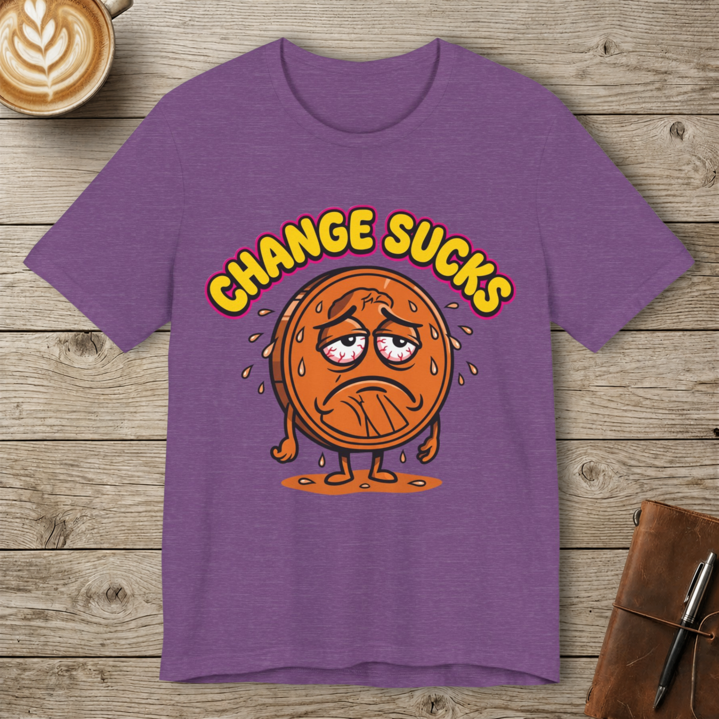 Change Sucks Graphic T-Shirt