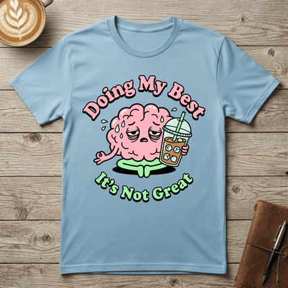 Doing My Best Graphic T‑Shirt