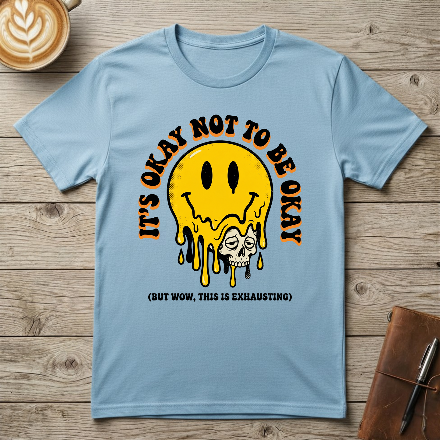 Melting Smiley "It's Okay Not To Be Okay" Graphic T-Shirt