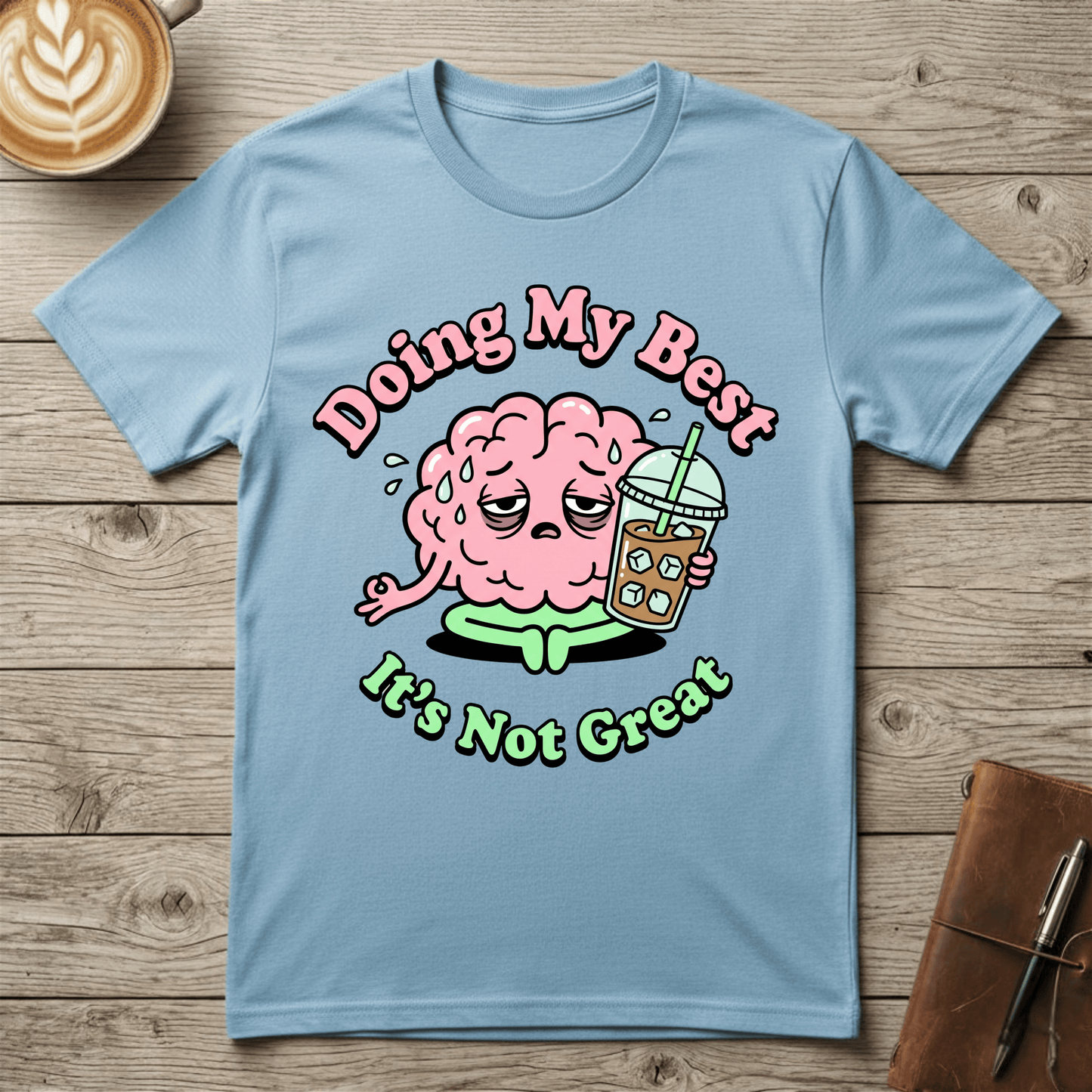 Doing My Best Graphic T‑Shirt