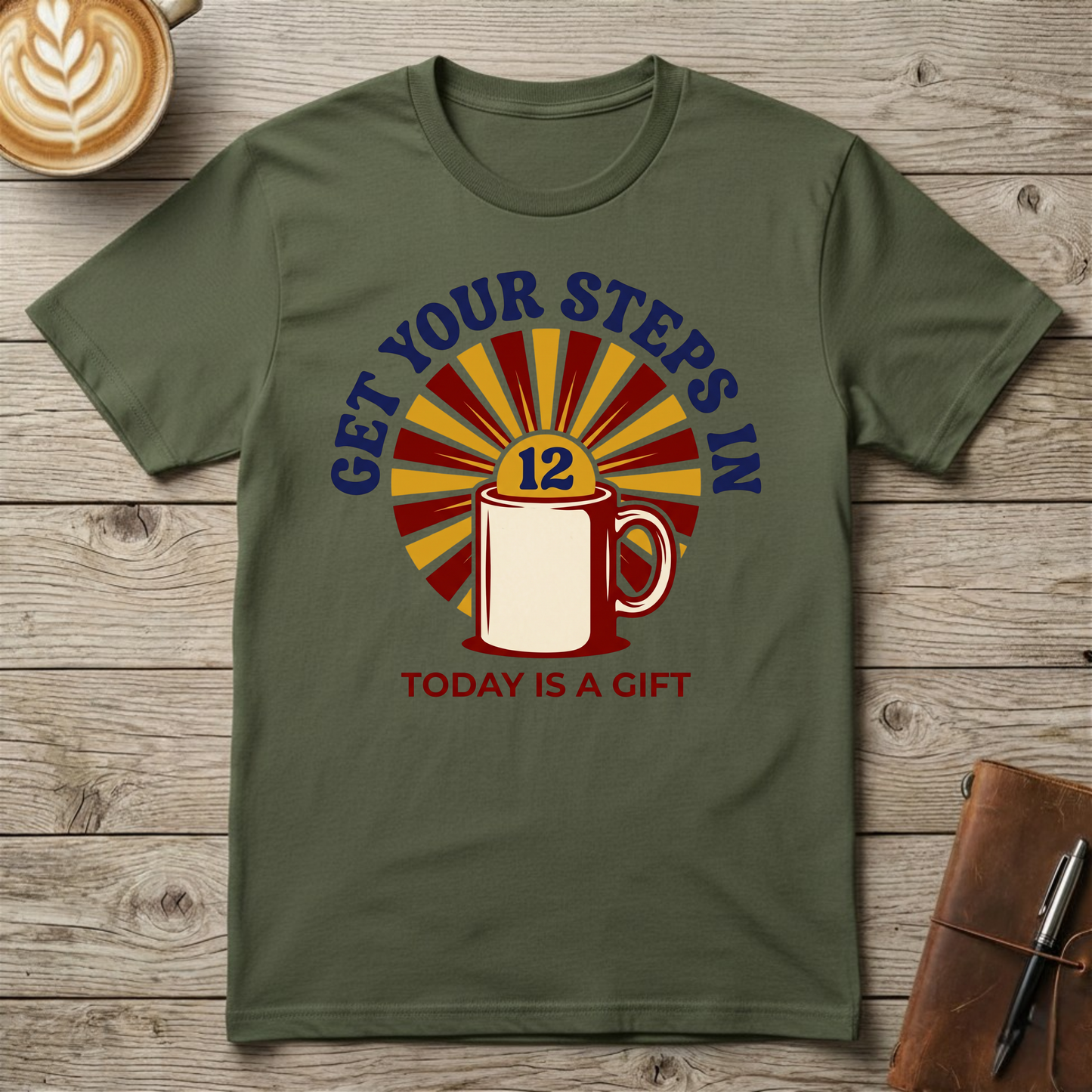 Get Your Steps In Graphic T-Shirt