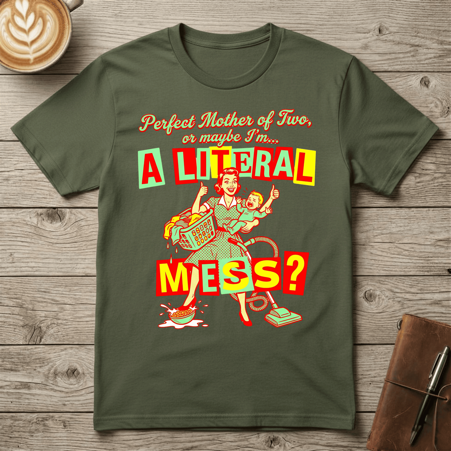 A Literal Mess Graphic T-Shirt