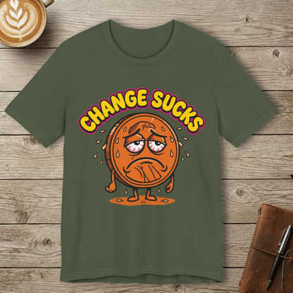 Change Sucks Graphic T-Shirt