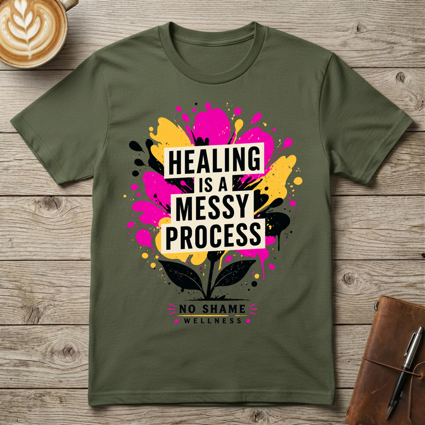 Healing Is a Messy Process Graphic T-Shirt