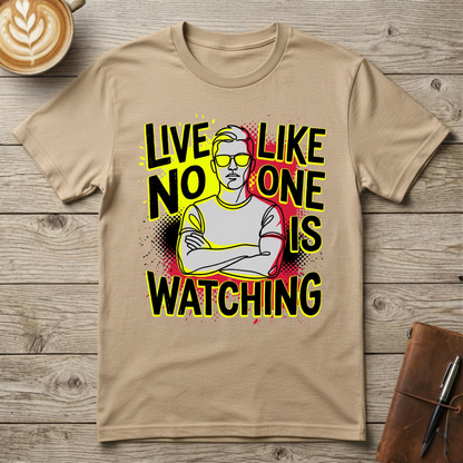 Bold Retro "Live Like No One Is Watching" Graphic T-Shirt