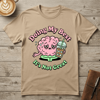 Doing My Best Graphic T‑Shirt