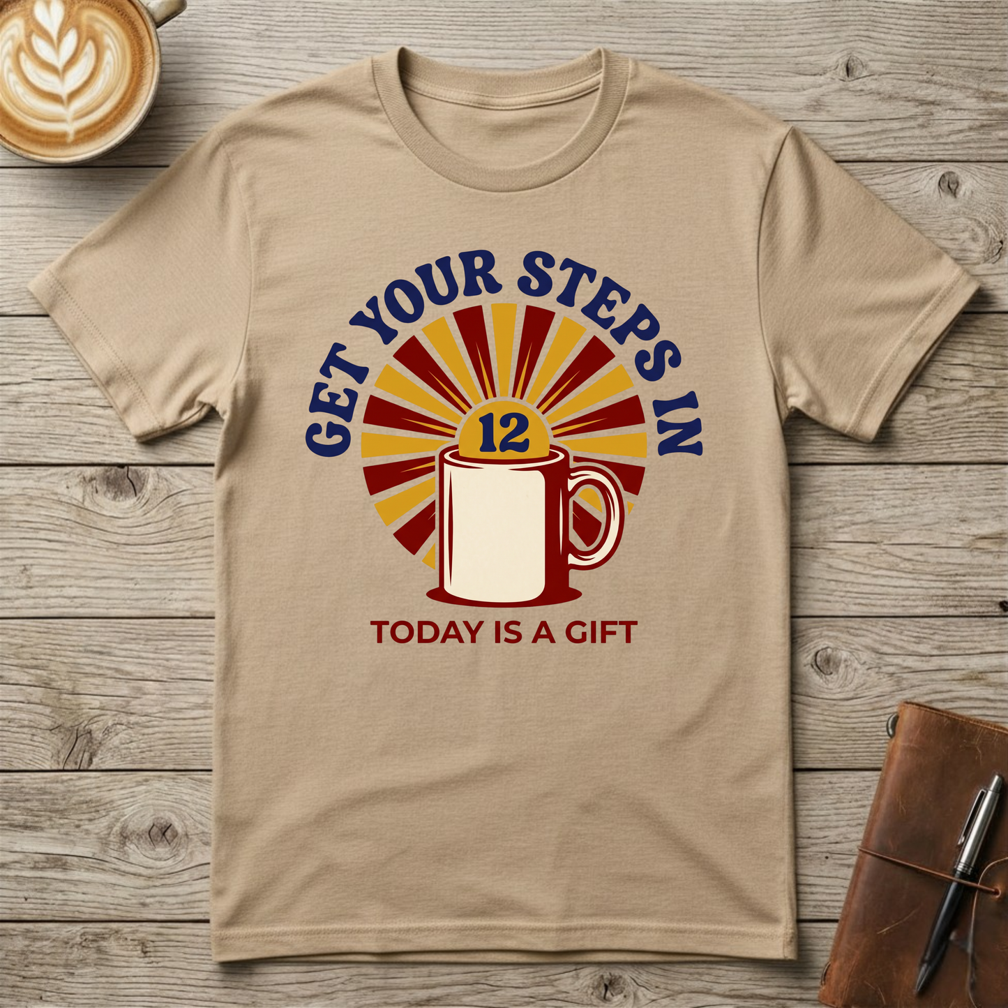 Get Your Steps In Graphic T-Shirt