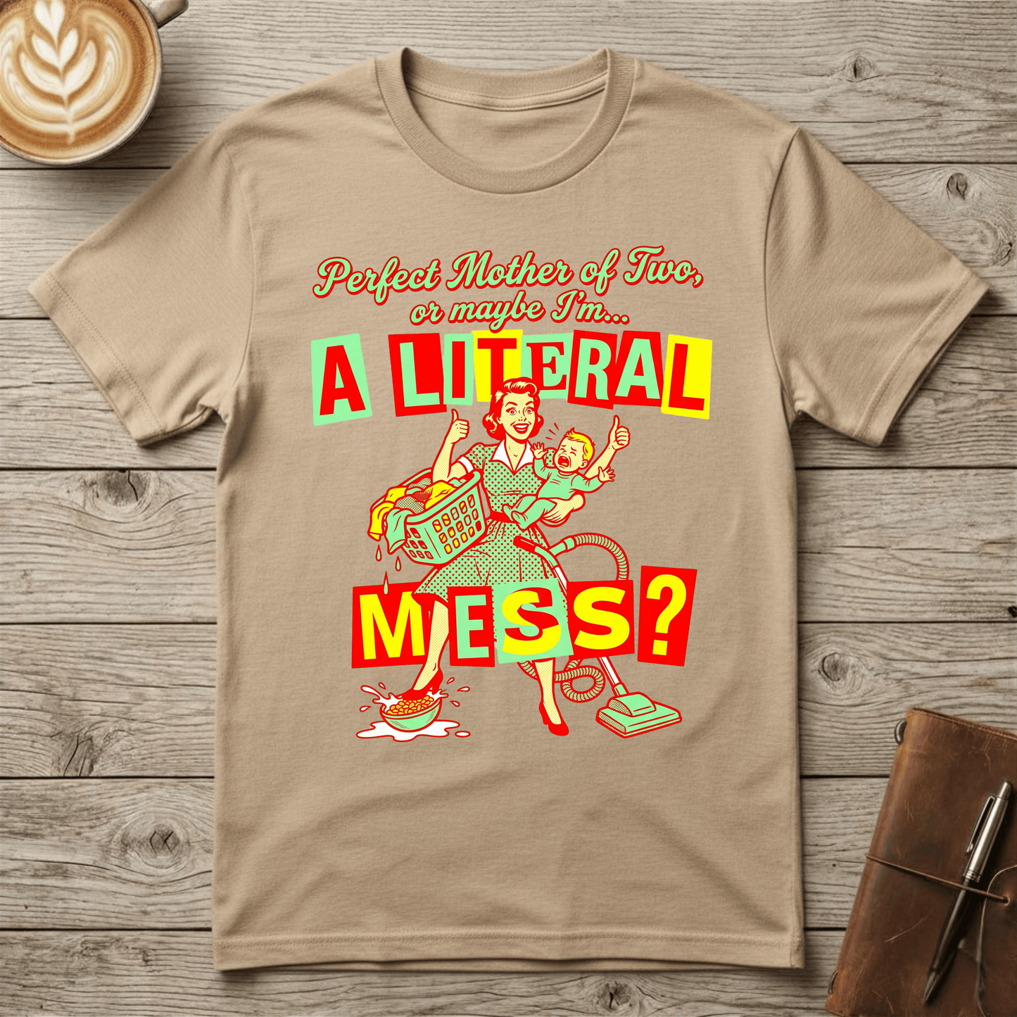 A Literal Mess Graphic T-Shirt