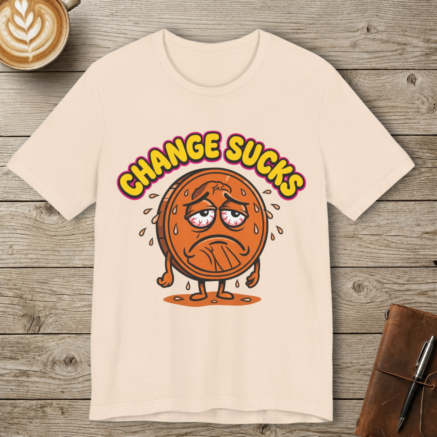 Change Sucks Graphic T-Shirt