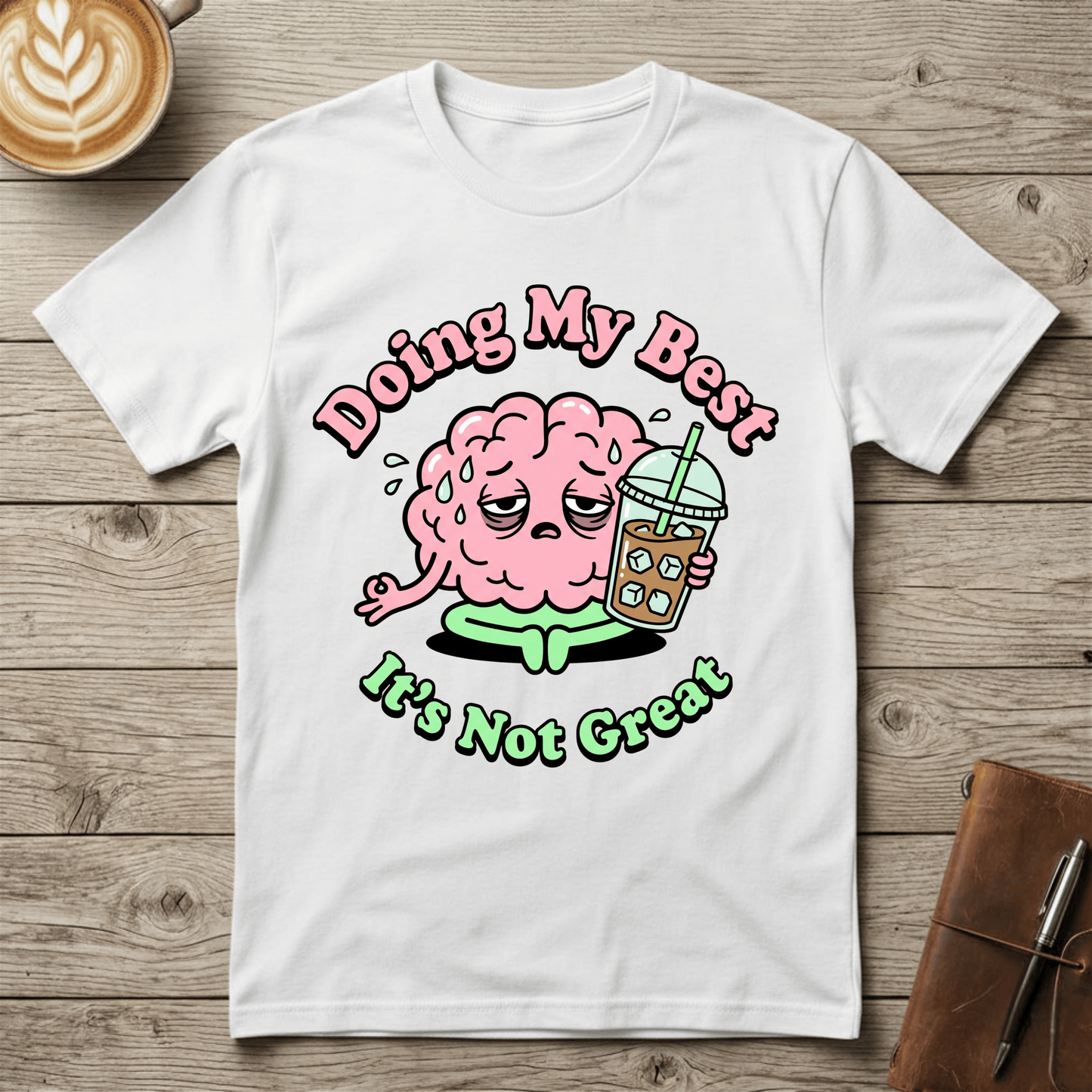 Doing My Best Graphic T‑Shirt