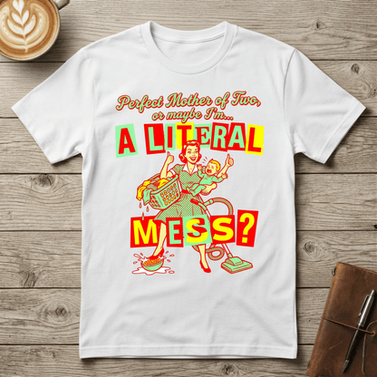 A Literal Mess Graphic T-Shirt