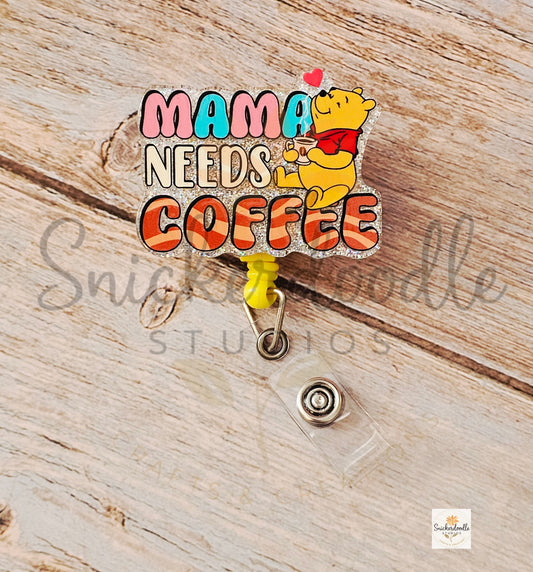 Pooh Mama Needs Coffee