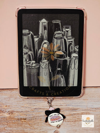 Don't Ask Phone/Tablet/Kindle Charm w/ attachment