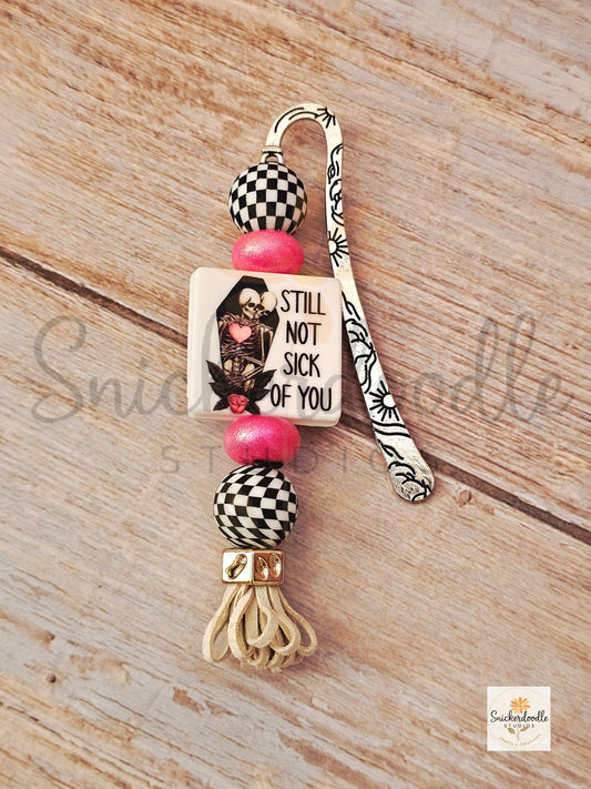 Still Not Sick of You Bookmark-Small